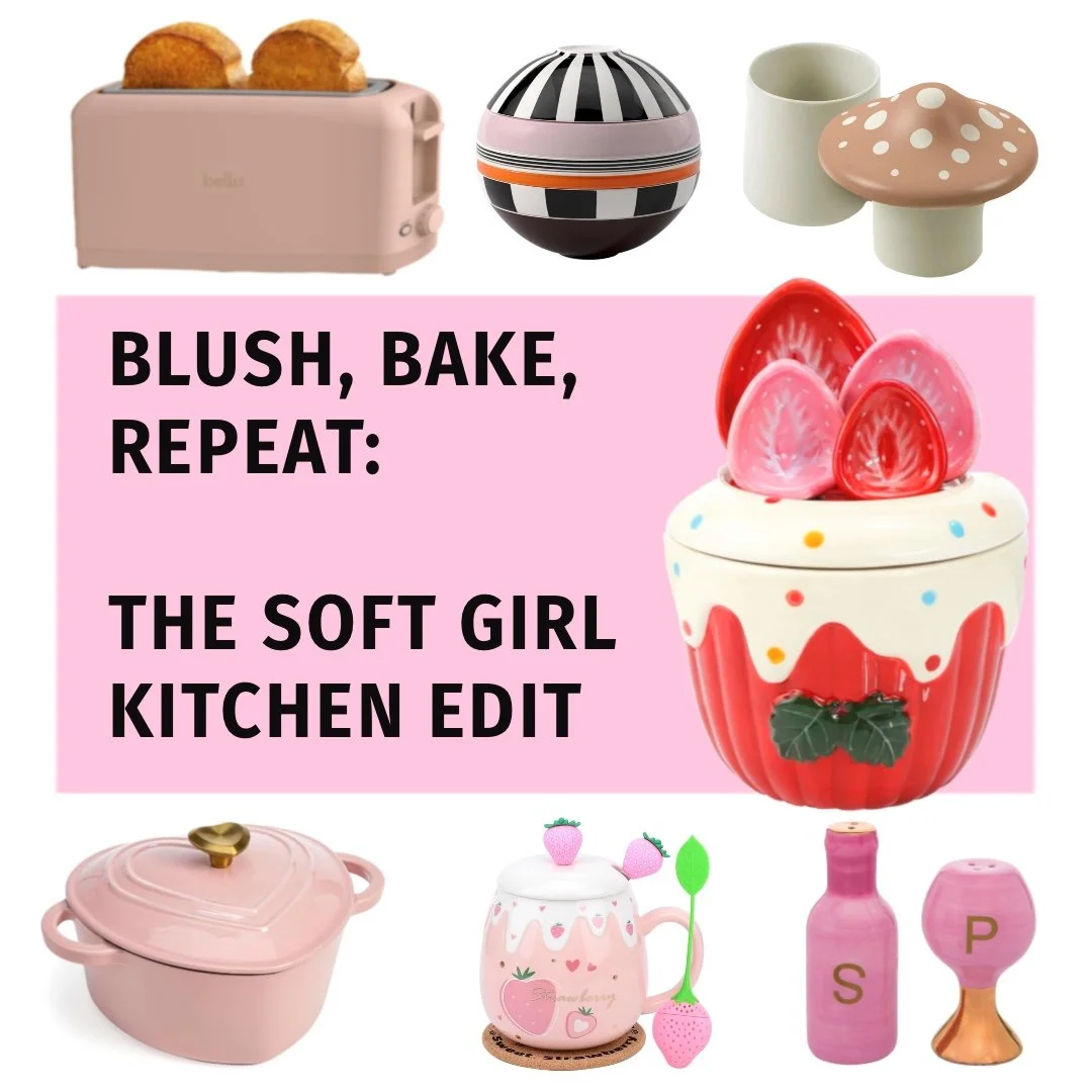 Blush, Bake, Repeat: The Soft Girl Kitchen Edit