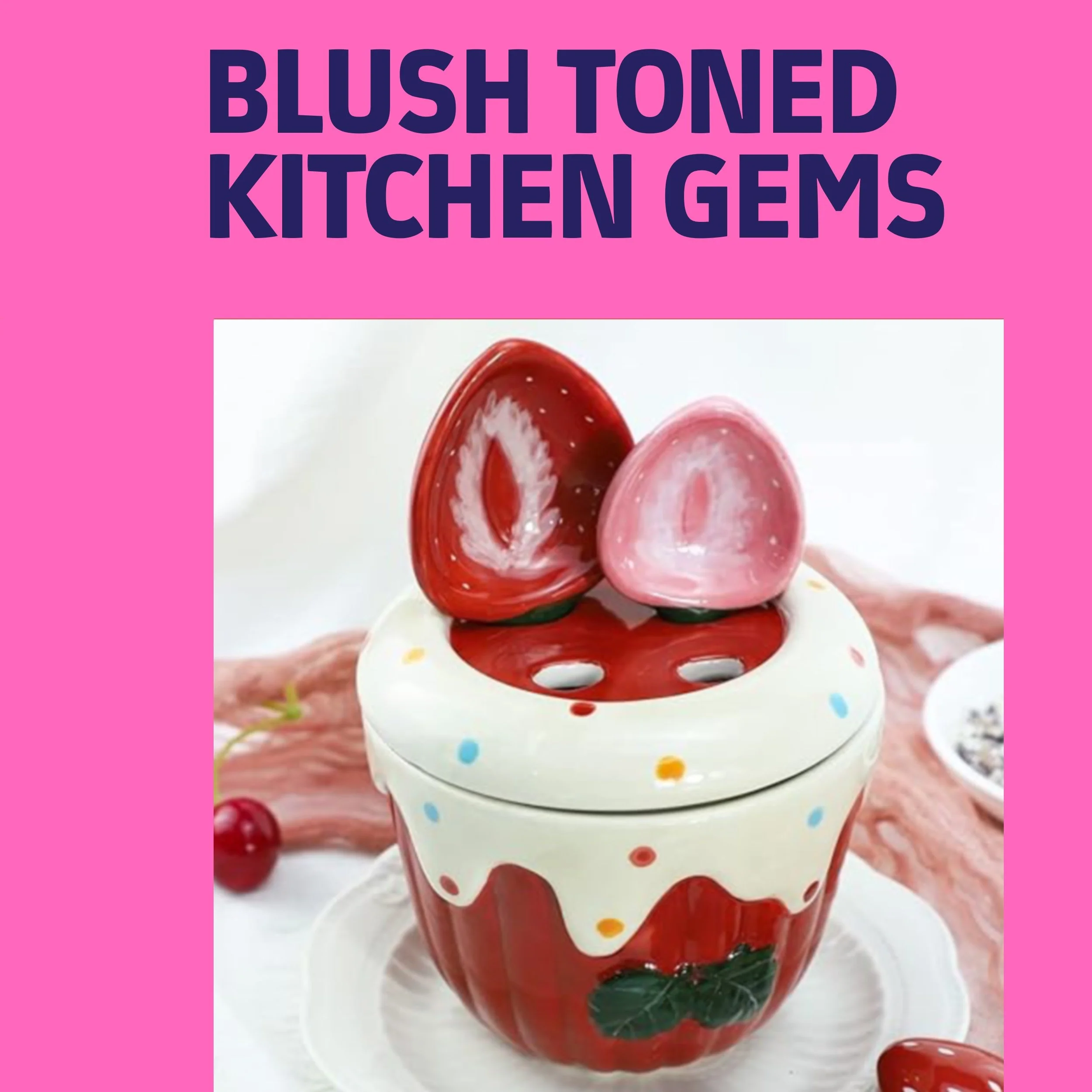Blush, Bake, Repeat: The Soft Girl Kitchen Edit