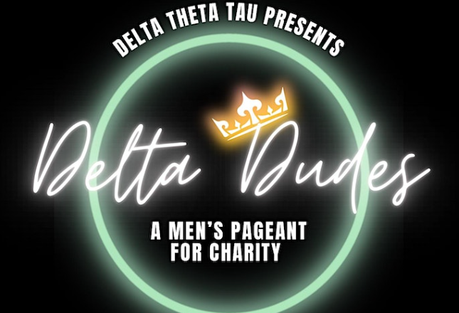 Delta Theta Tau Presents | Delta Dudes A Men's Pageant for Charity 