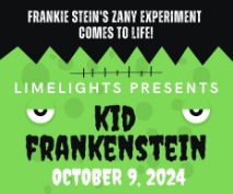 Memorial Opera House Presents | LimeLights Youth Theatre: Kid Frankenstein