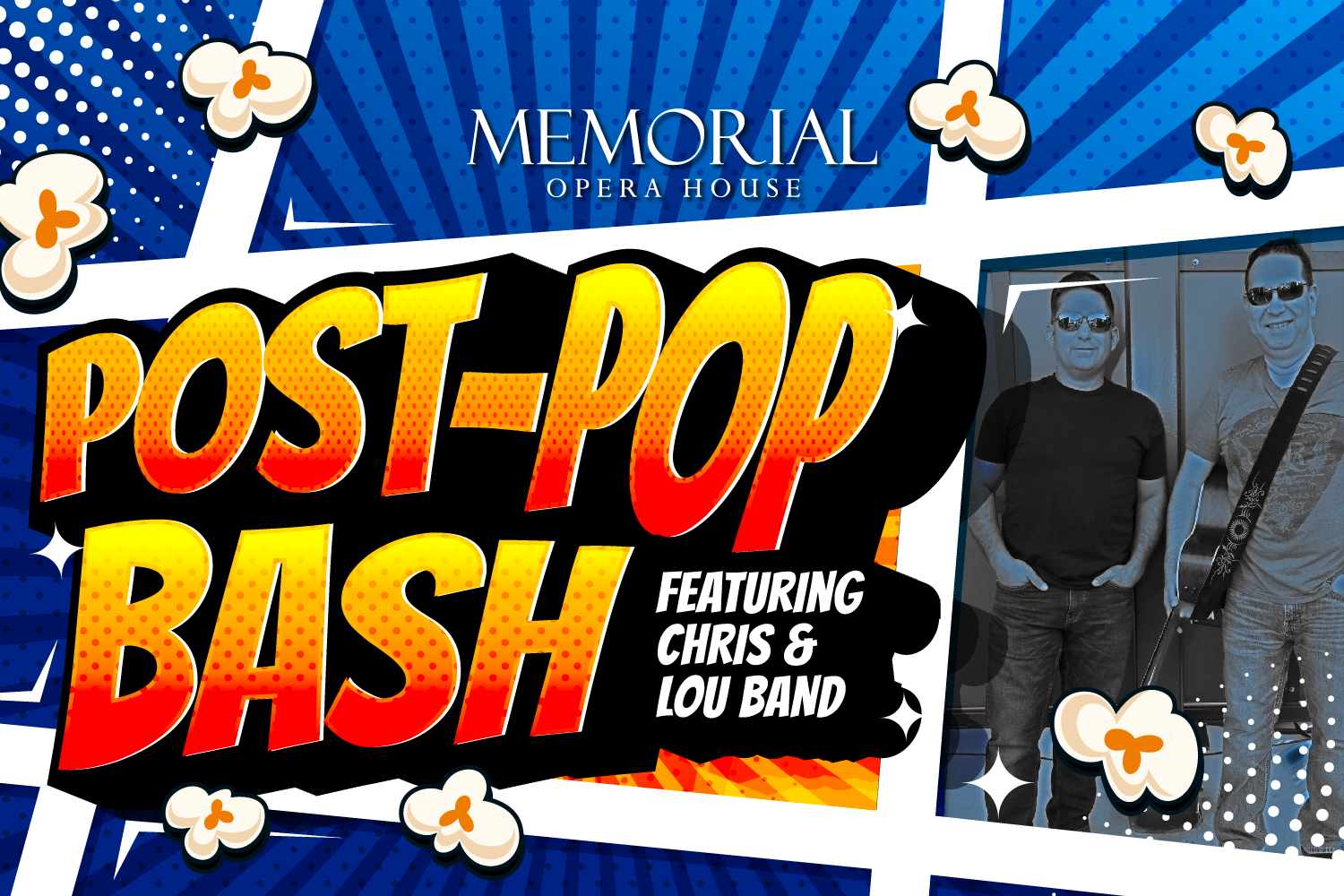 Memorial Opera House POST-POP BASH featuring Chris &amp; Lou Band