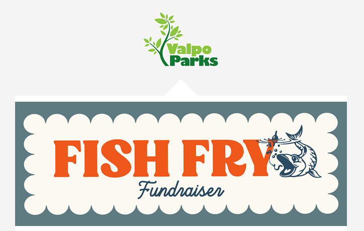 Valpo Parks Presernts | FISH FRY FUNDRAISER