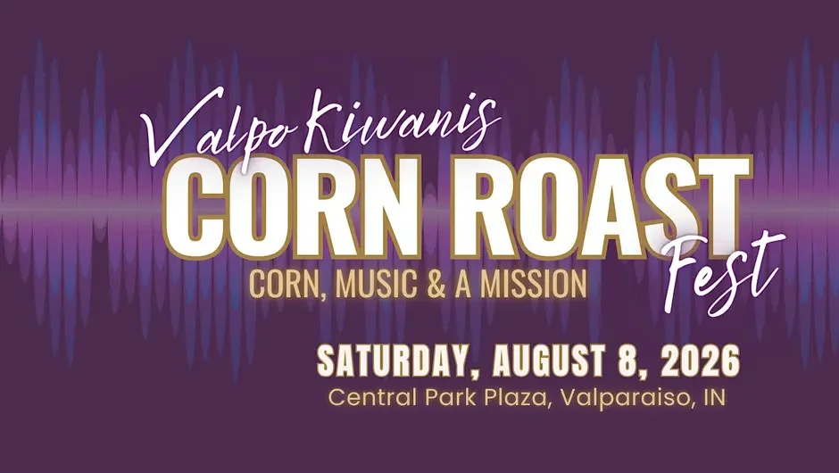 Kiwanis Club of Valparaiso Presents | Corn Roast Fest 2026