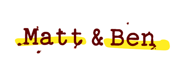 Chicago Street Theatre Presents | Matt &amp; Ben (Studio Dinner Theatre)