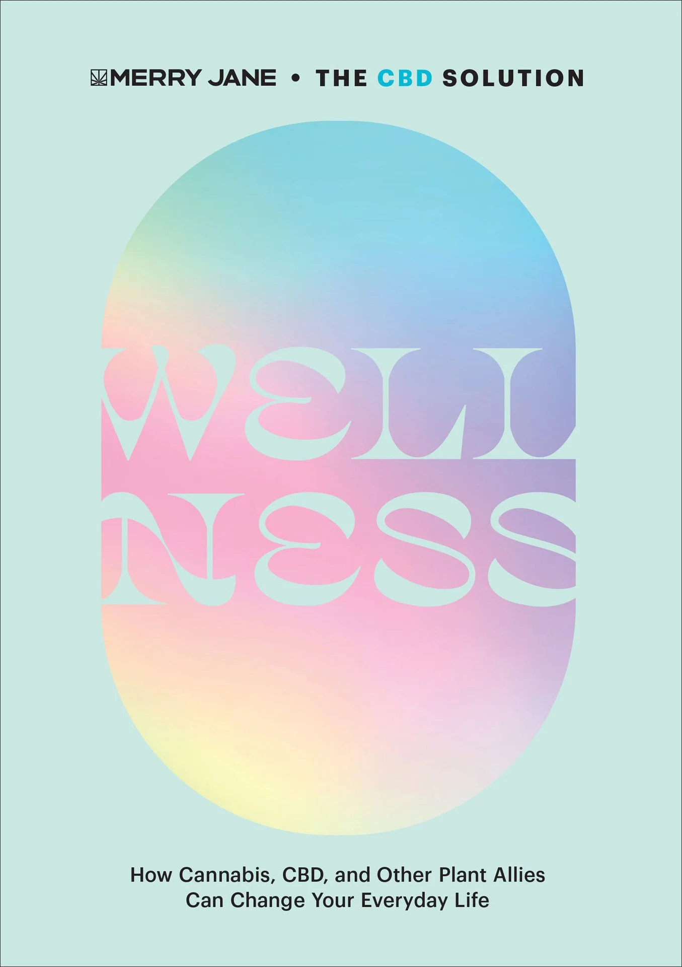 Laura Geftman recommends: The CBD Solution: Wellness