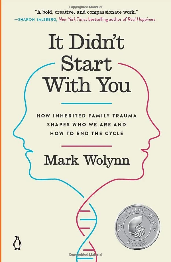 Laura Geftman recommends: It didn't Start with You by Mark Wolynn