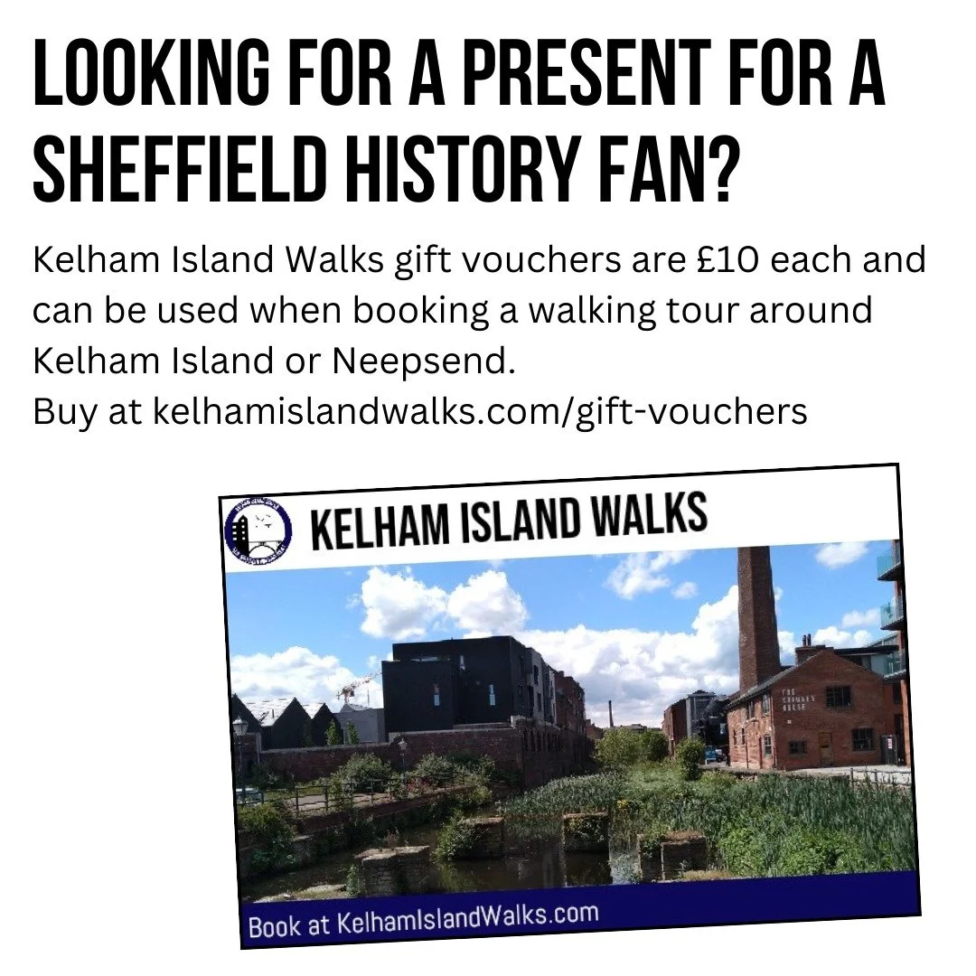 Kelham Island Walks offers gift cards, the ideal Christmas present for someone interested in local history. 

The cards cost &pound;10 each and can be used on any of the walking tours available on the website - Kelham Island, Neepsend, Art &amp; Stud