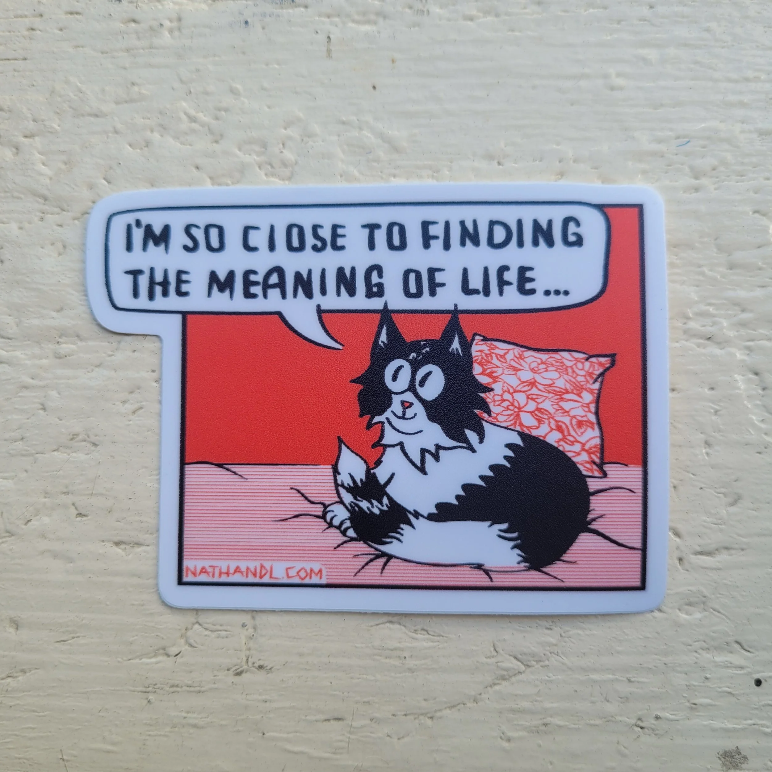 im so close to finding the meaning of life- sticker.jpg
