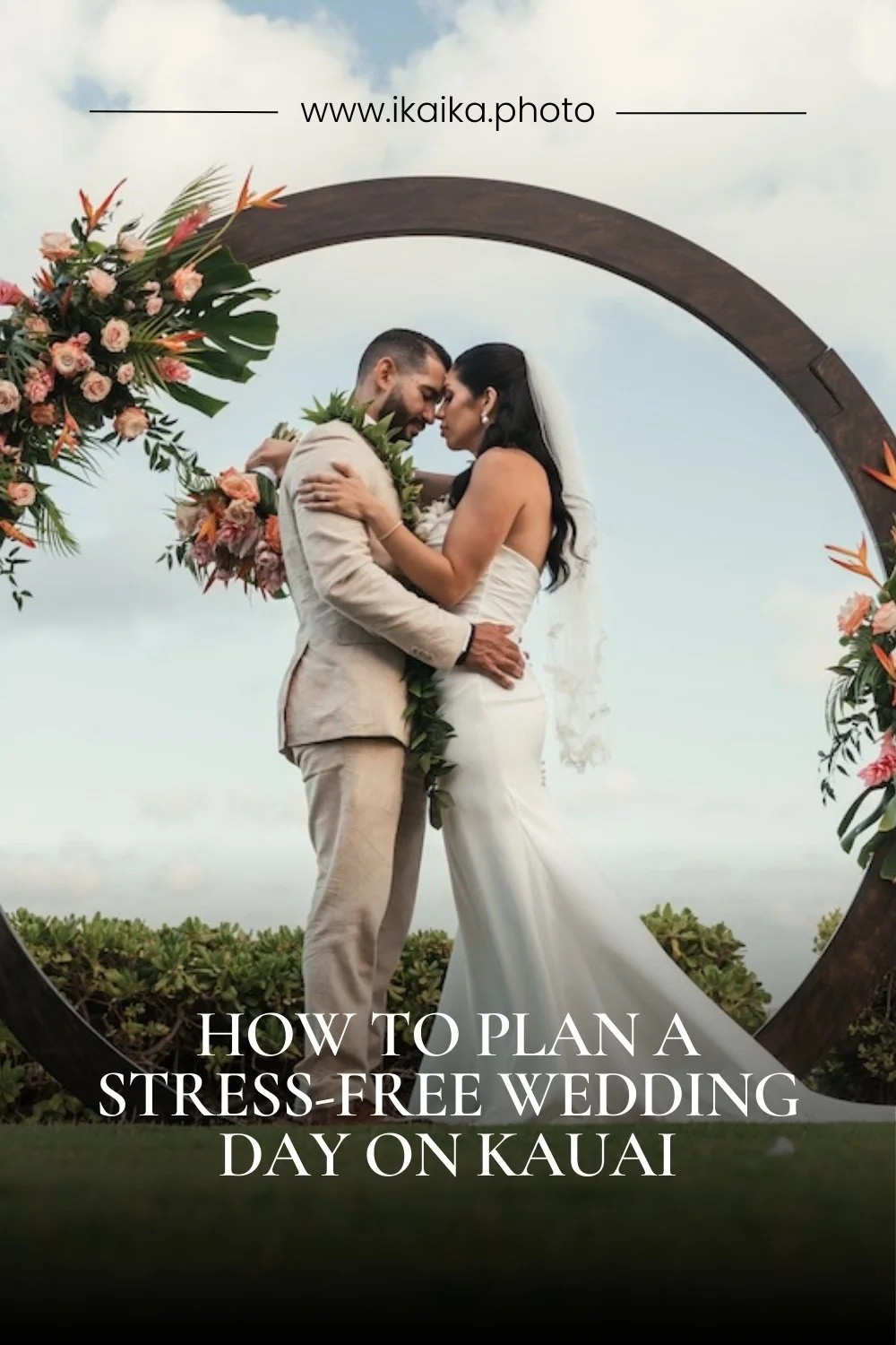 How to Plan a Stress-Free Wedding Day on Kauai