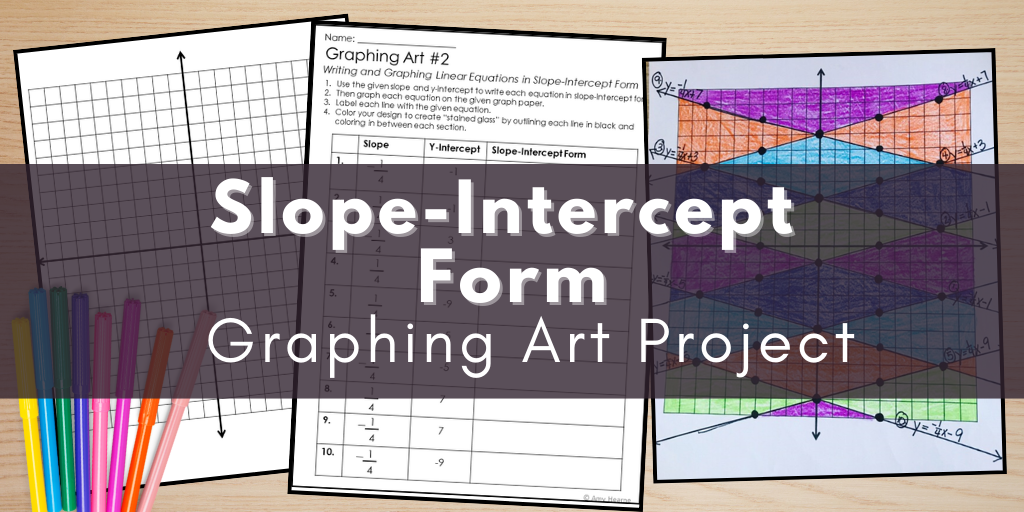 Slope Intercept Graphing Art Activity