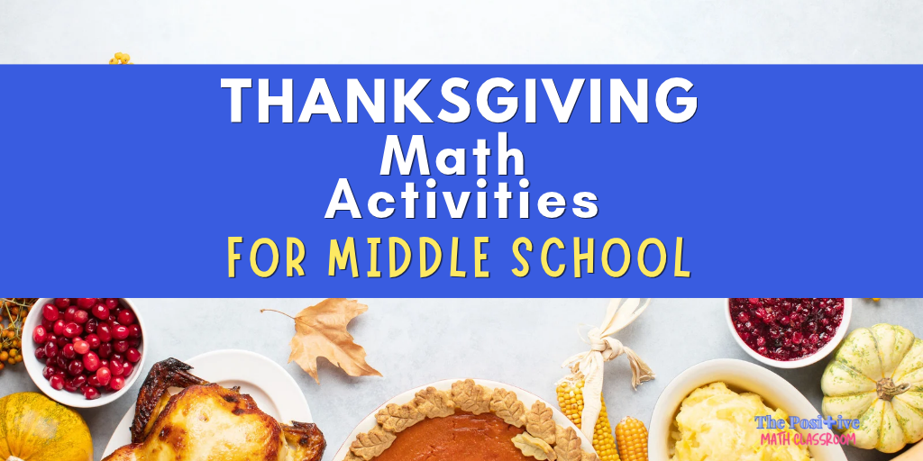 4 Real World Thanksgiving Math Activities for Middle School 