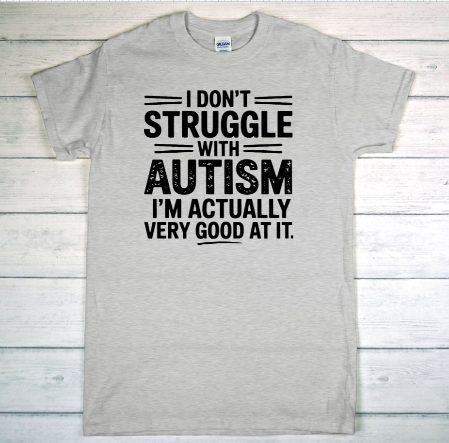 I'm good at Autism grey.png