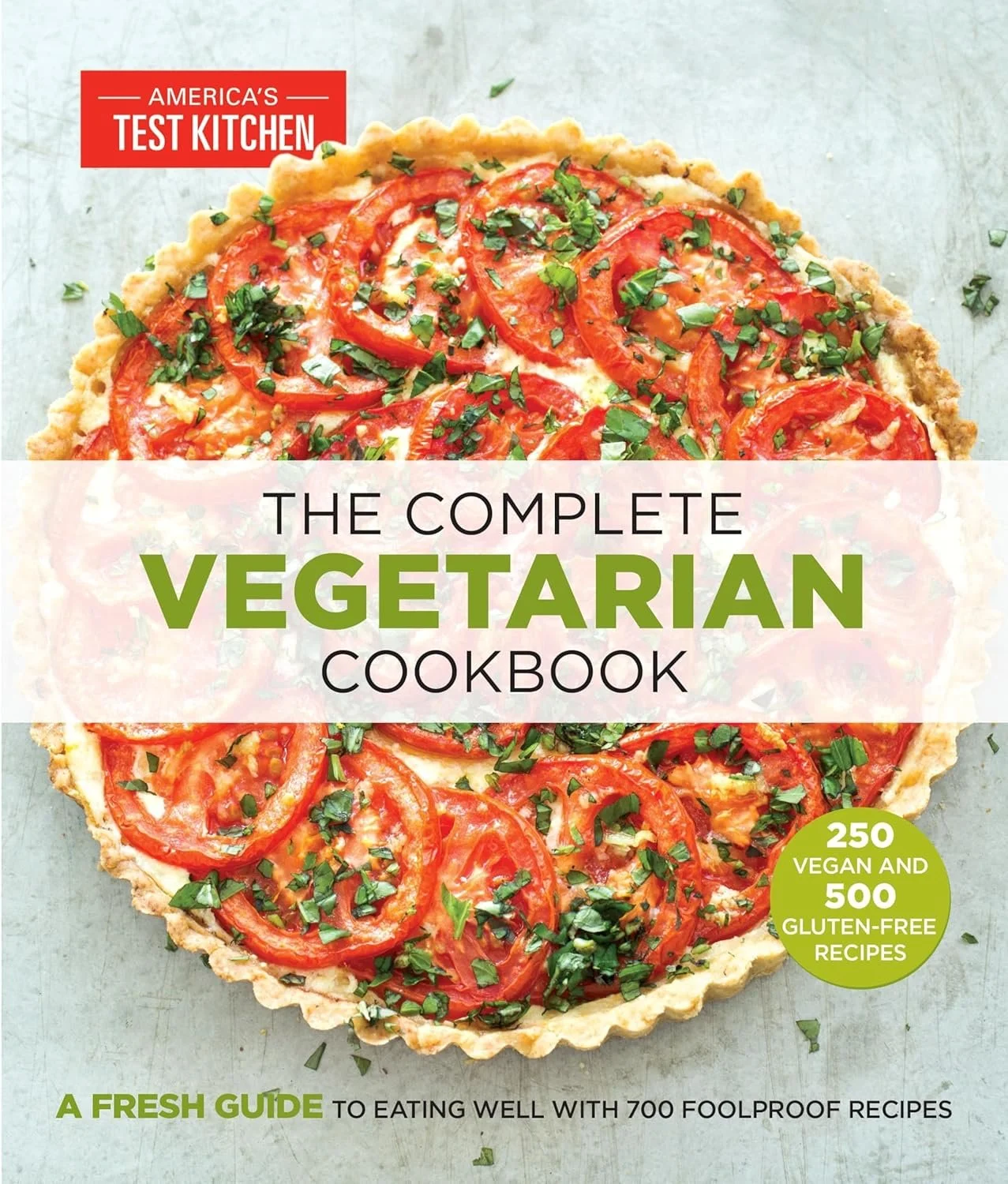 The Complete Vegetarian Cookbook by America's Test Kitchen.