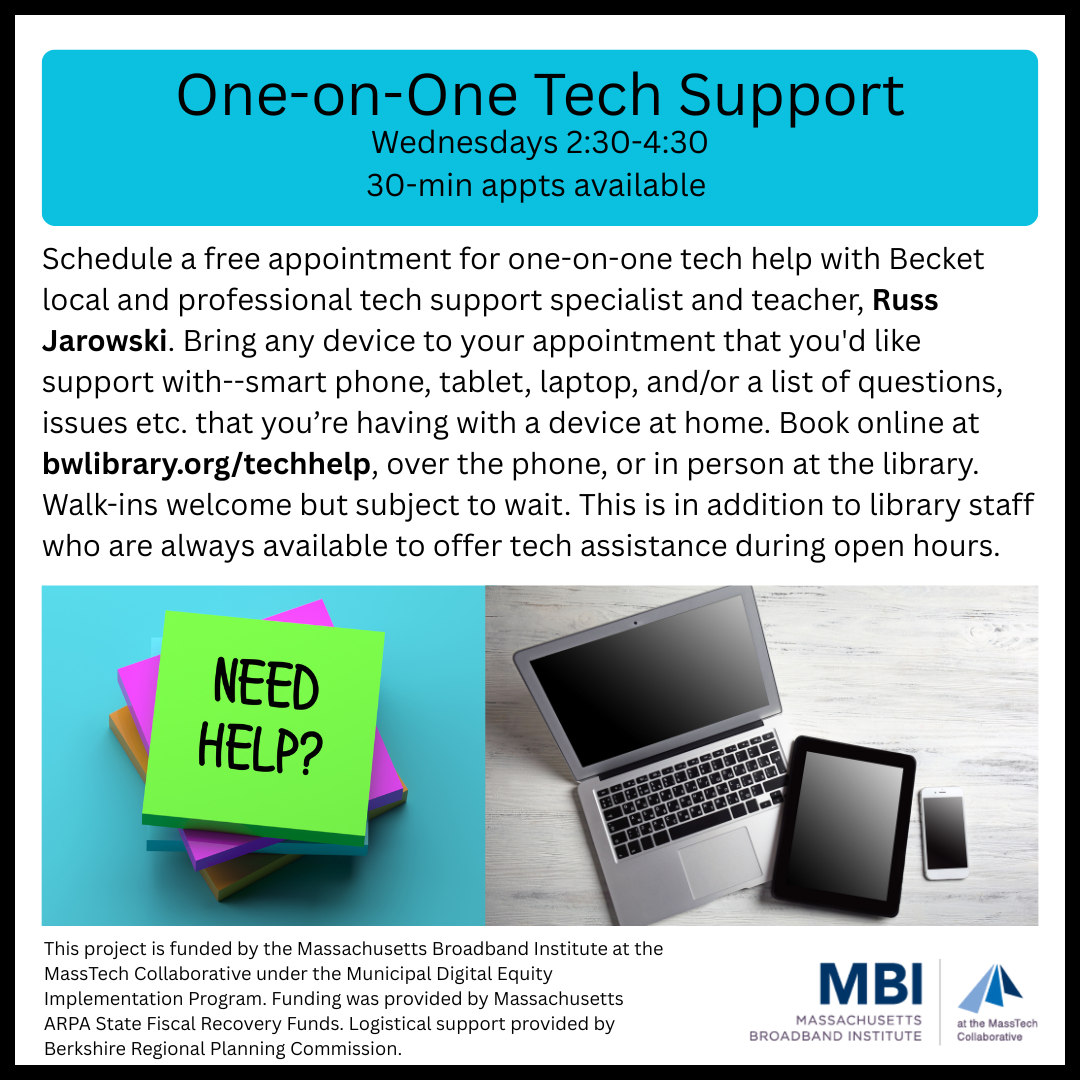 One-on-One Tech Support by appointment, Wednesdays 2:30 to 4:30pm.