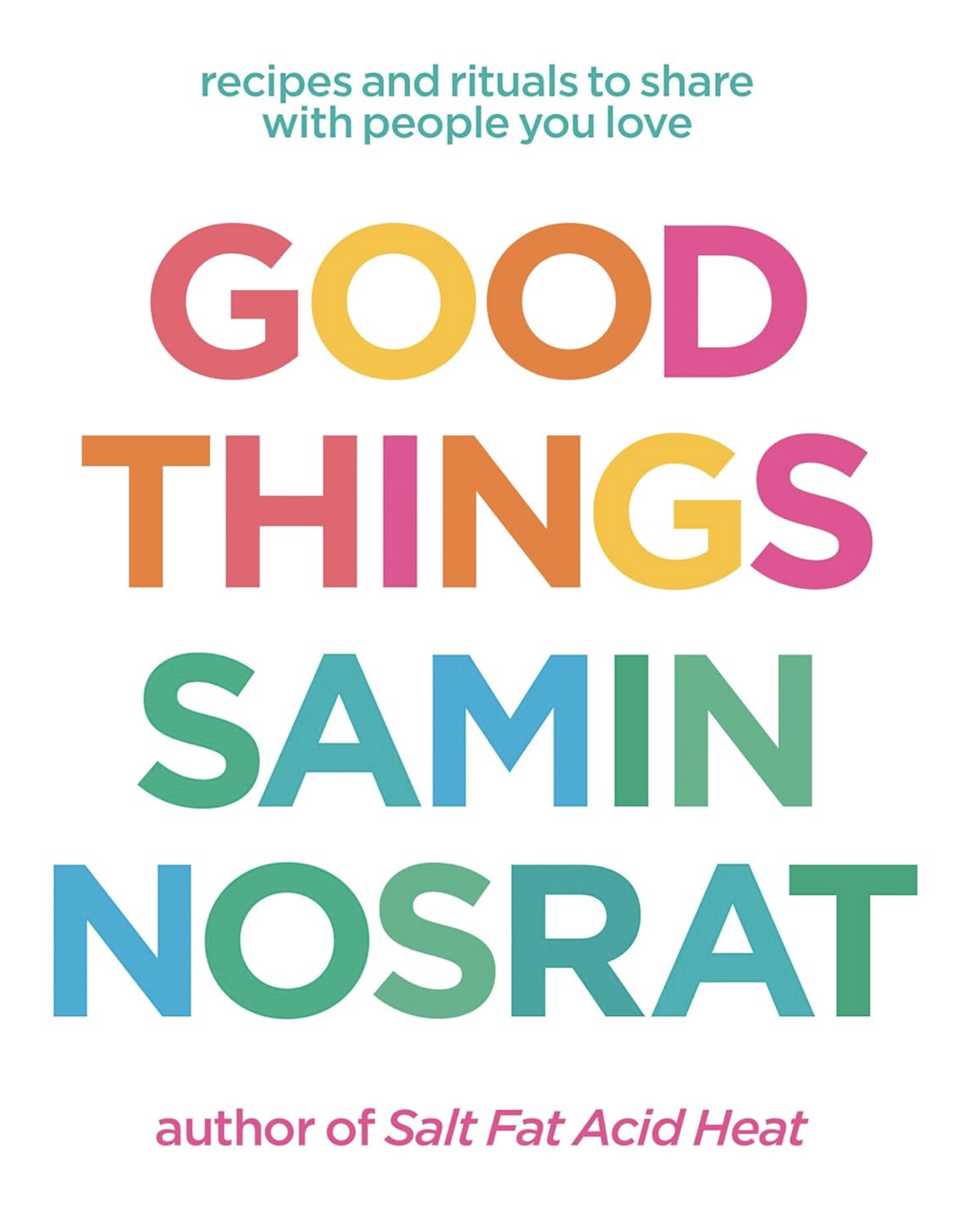 Good Things by Samin Nosrat.