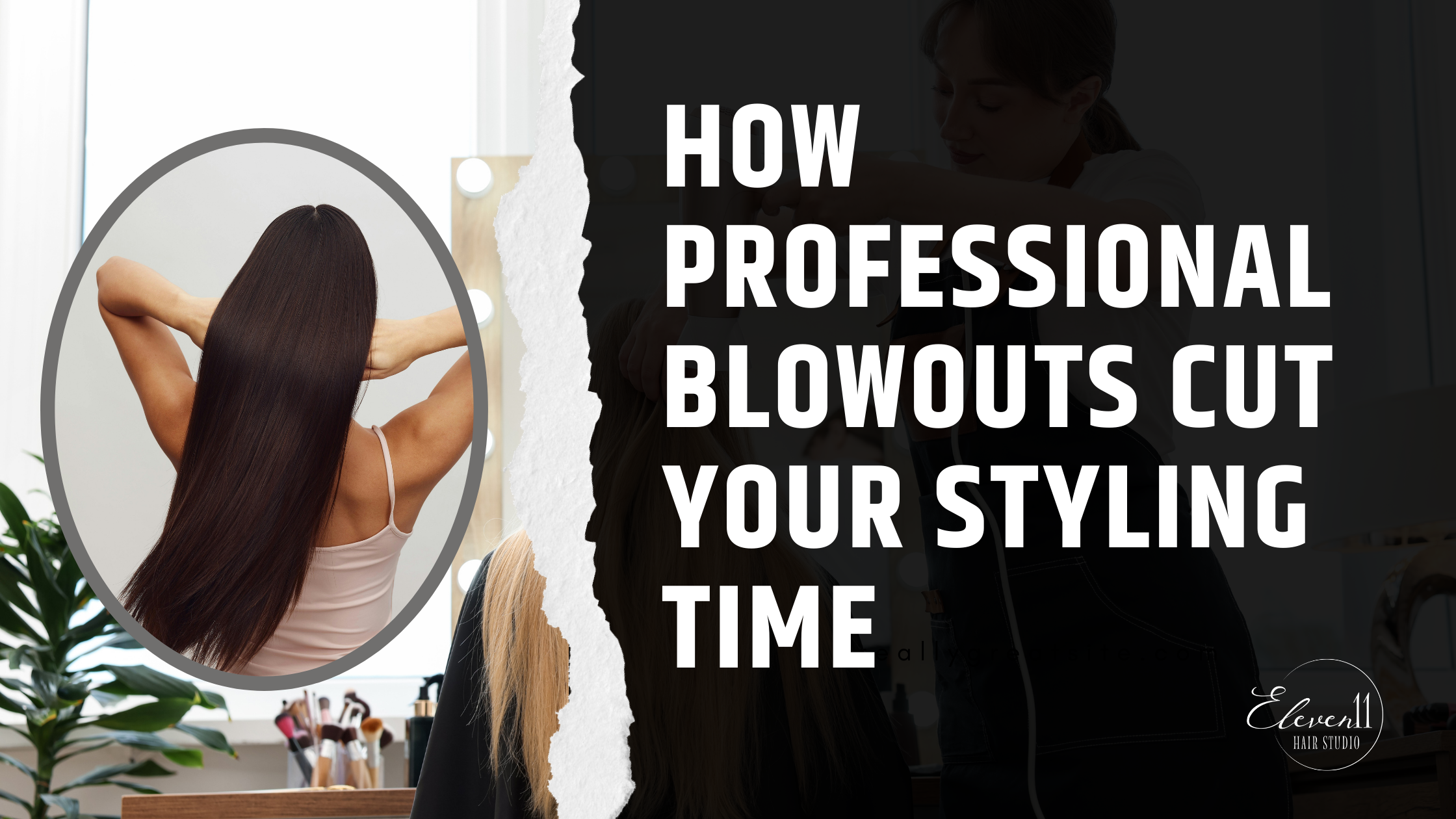 How Professional Blowouts Cut Your Styling Time