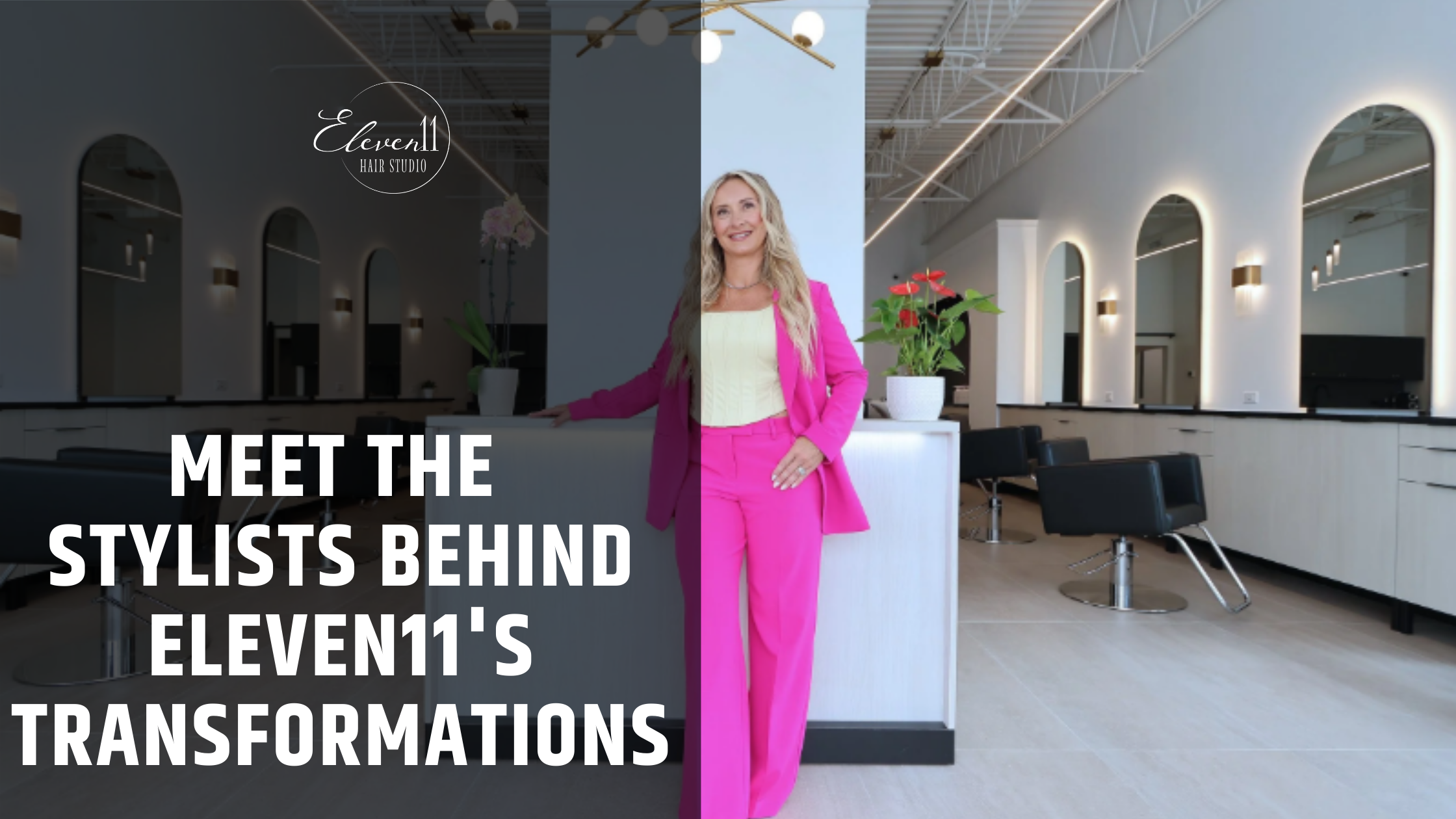 Meet the Stylists Behind Eleven11's Transformations