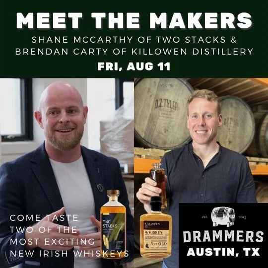 Aug. 11, 2023 - Drammers Austin Welcomes Founders of Killowen and Two Stacks Irish Whiskey
