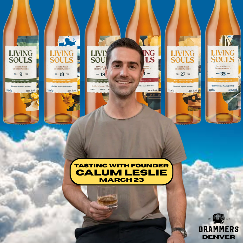 Mar. 23:  Drammers Denver - Independent Scotch -w- Living Souls Founder Calum Leslie