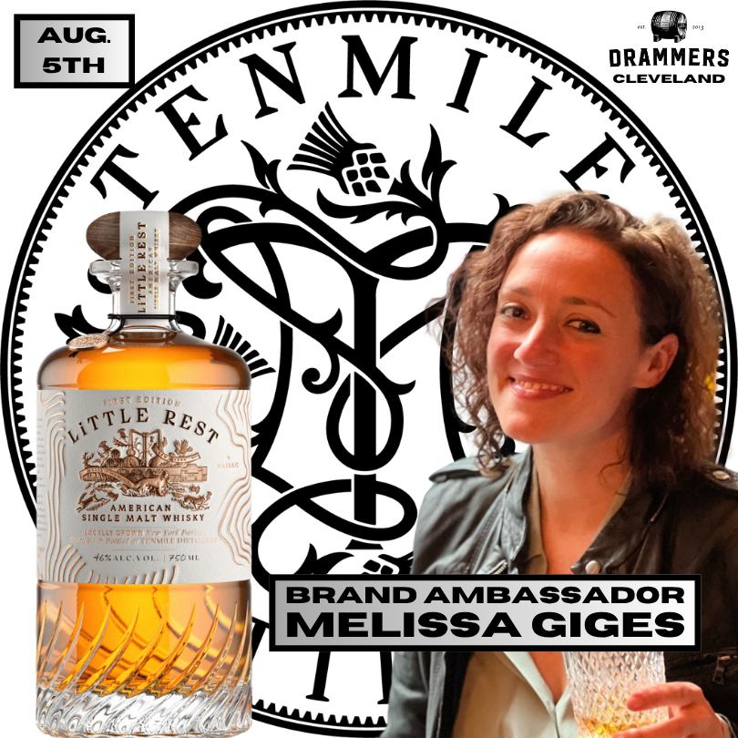 5 Aug 2026 Cleveland Akron TenMile Distillery Melissa Giges Brand Ambassador Drammers Whiskey and Spirits Club American Single Malt Bourbon Rye Scotch Mezcal Rum DRINQY Droplet Auctions Drammen (Copy)