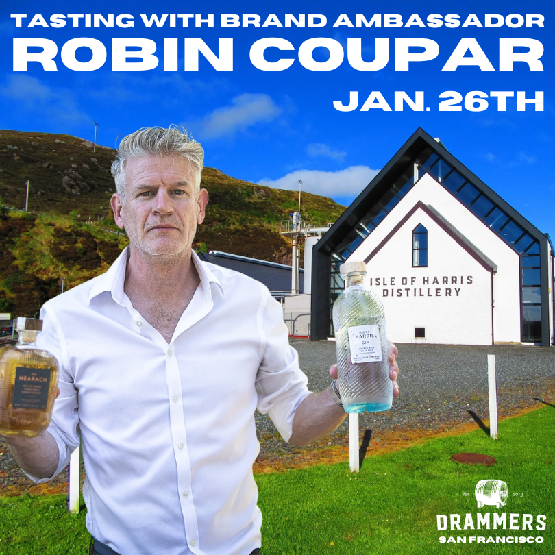 Jan. 26:  Drammers San Francisco -w- Isle of Harris' Brand Ambassador Robin Coupar
