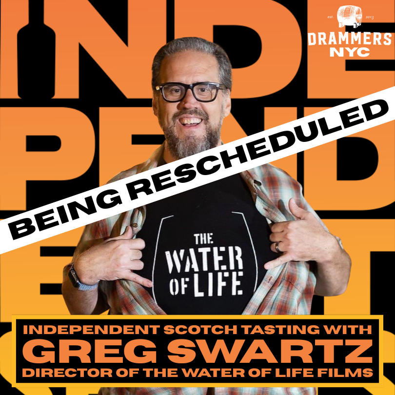 Dec. 23:  Drammers NYC - Indie Scotch Tasting with Greg Swartz, Director of the Water of Life Films......