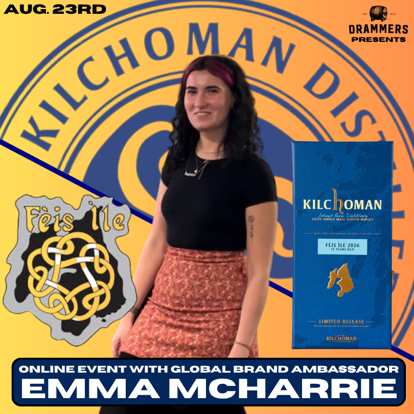 Aug. 23:  Online Event with Kilchoman's Global Brand Ambassador Emma McHarrie