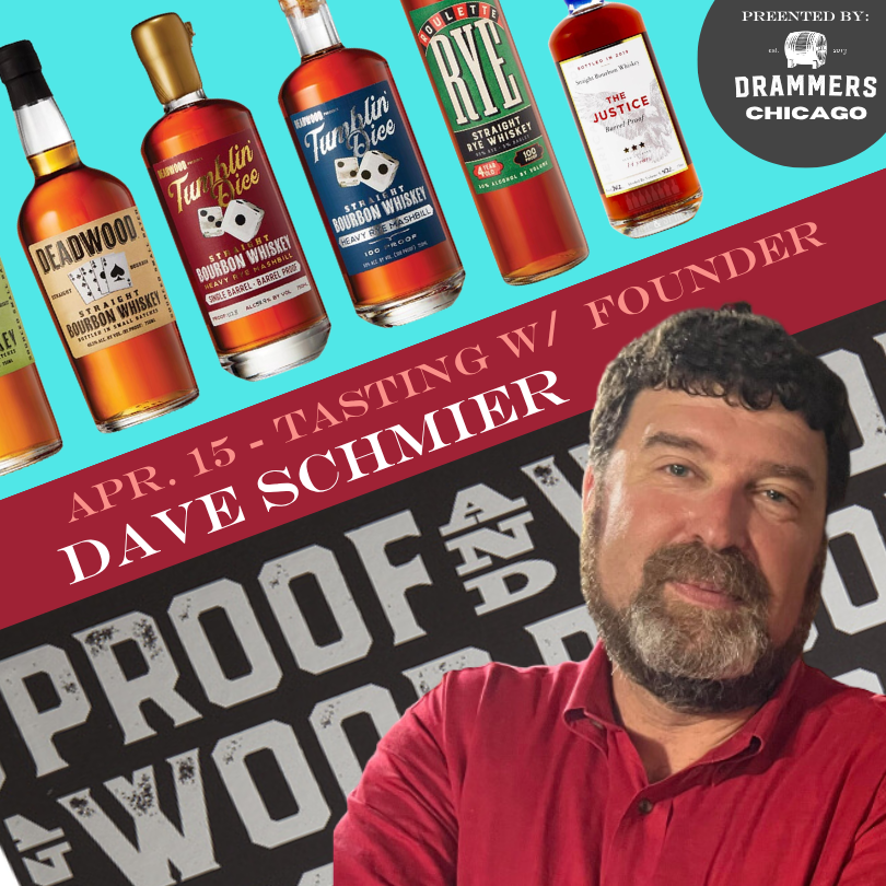 Chicago 15 April 2026 Dave Schmier Proof & Wood Drammers Whiskey and Spirits Club DRINQY Droplet Auctions Bourbon Rye.png (Copy)