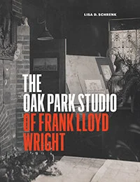 Book Tour: The Oak Park Studio of Frank Lloyd Wright by Lisa Schrenk