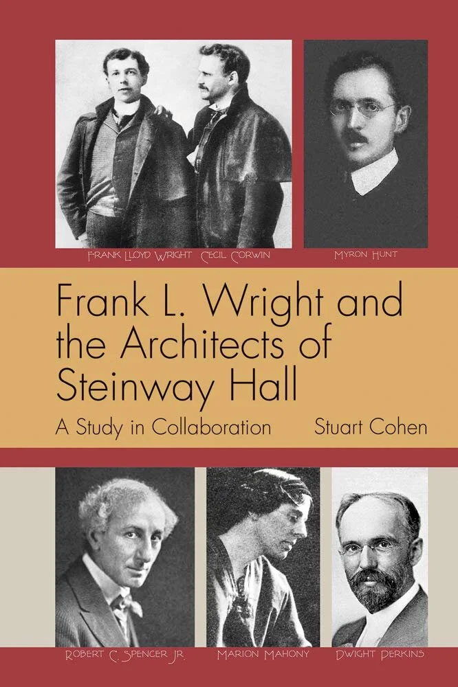 Book Tour: Frank L. Wright and the Architects of Steinway Hall by Stuart Cohen