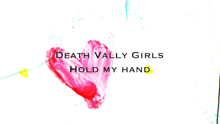 Death Valley Girls - Hold my Hand