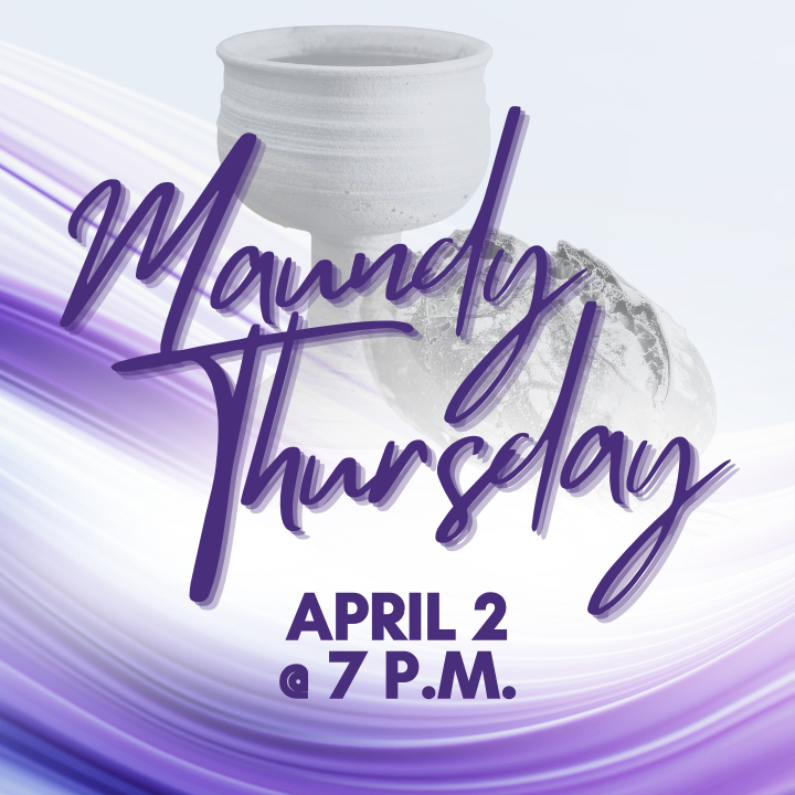 Maundy Thursday Worship 