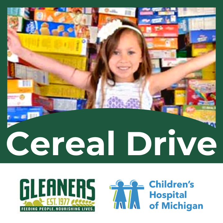 Donate any size box of cereal between now and June 1 to feed SE Michigan kids this summer! Leave them in the Gleaner's boxes in the welcome center or donate financially. Click the image above for details.