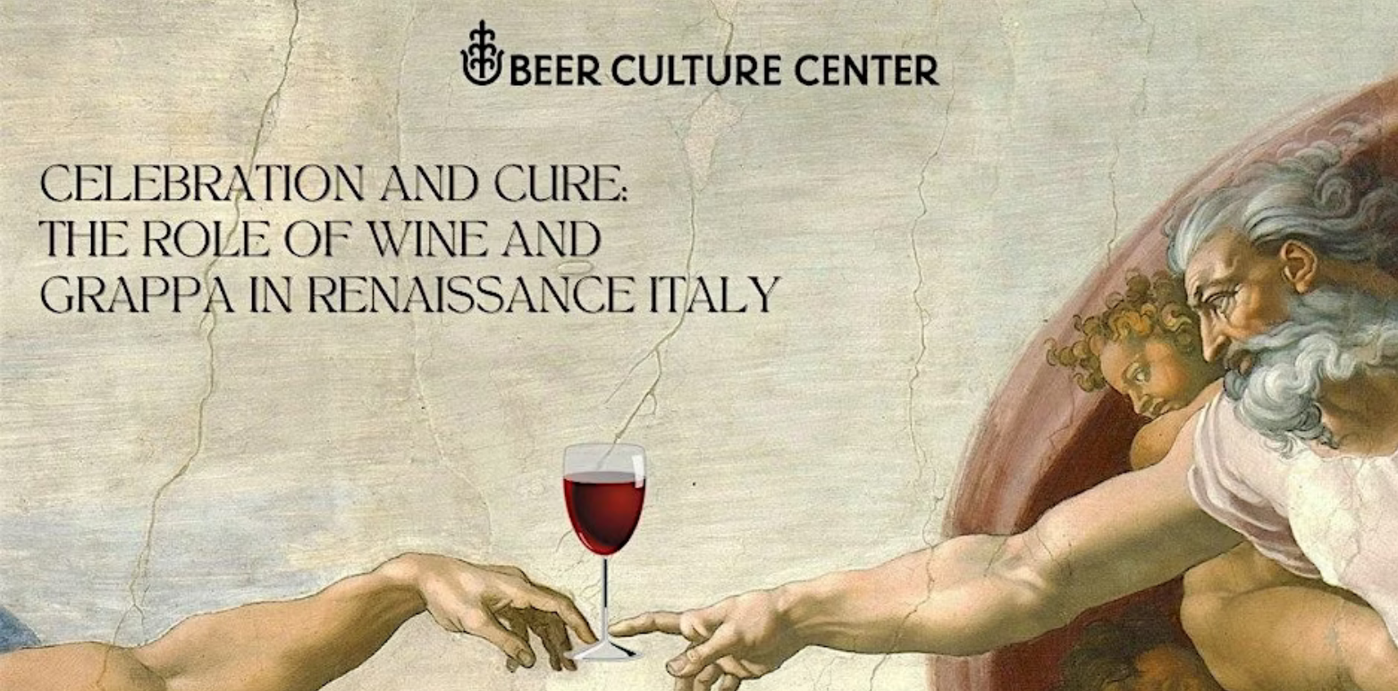 Celebration and Cure: The Role of Wine and Grappa in Renaissance Italy