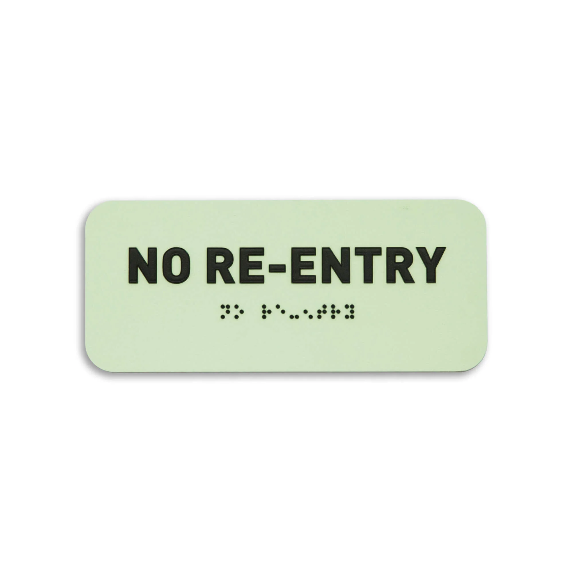 No Re-Entry ID Sign (Glow) - $18.50