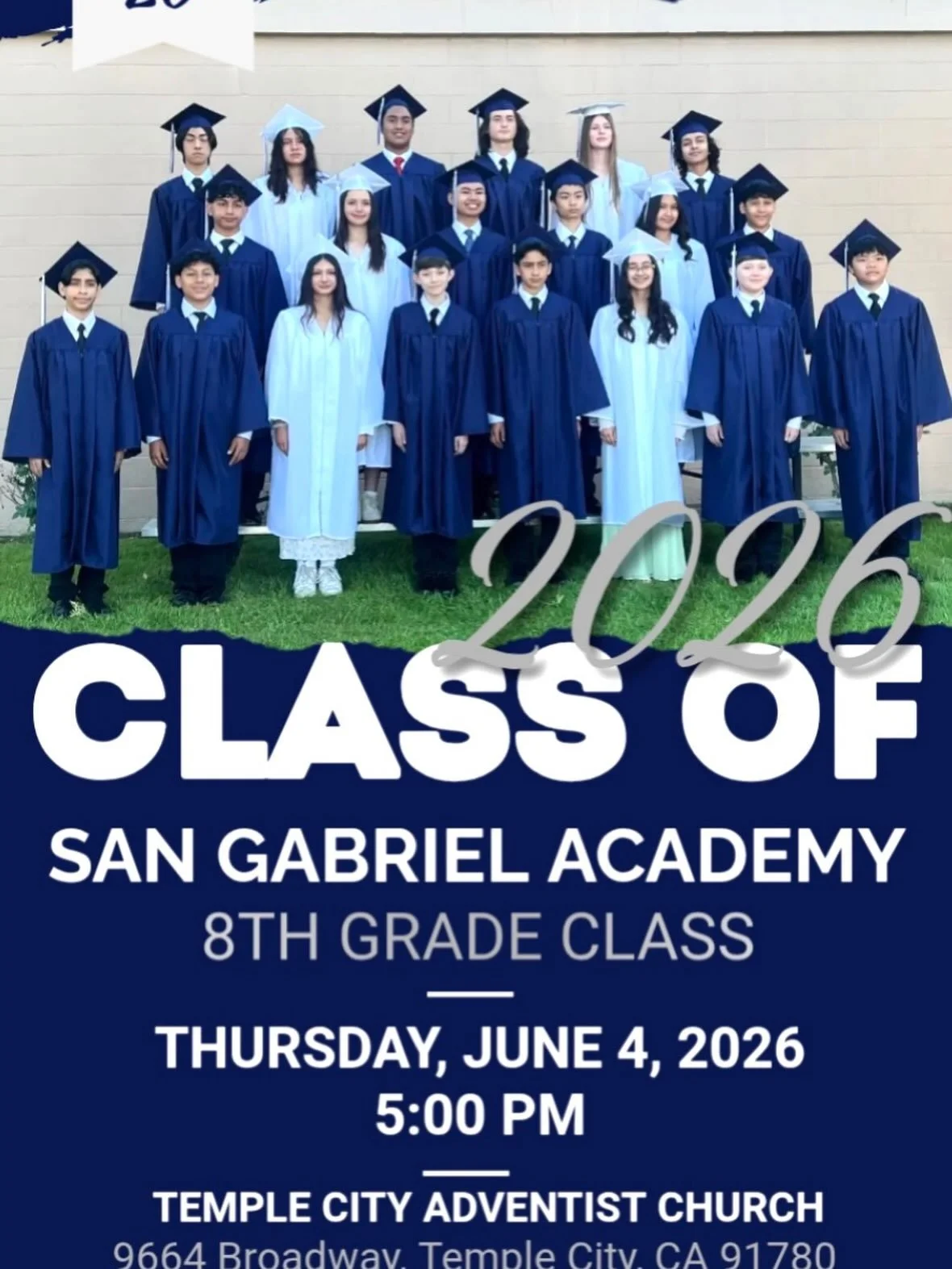 You are all invited to attend our SGAE  Kindergarten &amp; 8th Grade Graduation 🎓

Kindergarten Graduation
Wednesday, June 3 @ 5:30pm

8th Grade Graduation
Thursday, June 4 @ 5:00pm

Venue: Temple City SDA Church
9664 Broadway, Temple City 91780

Vi