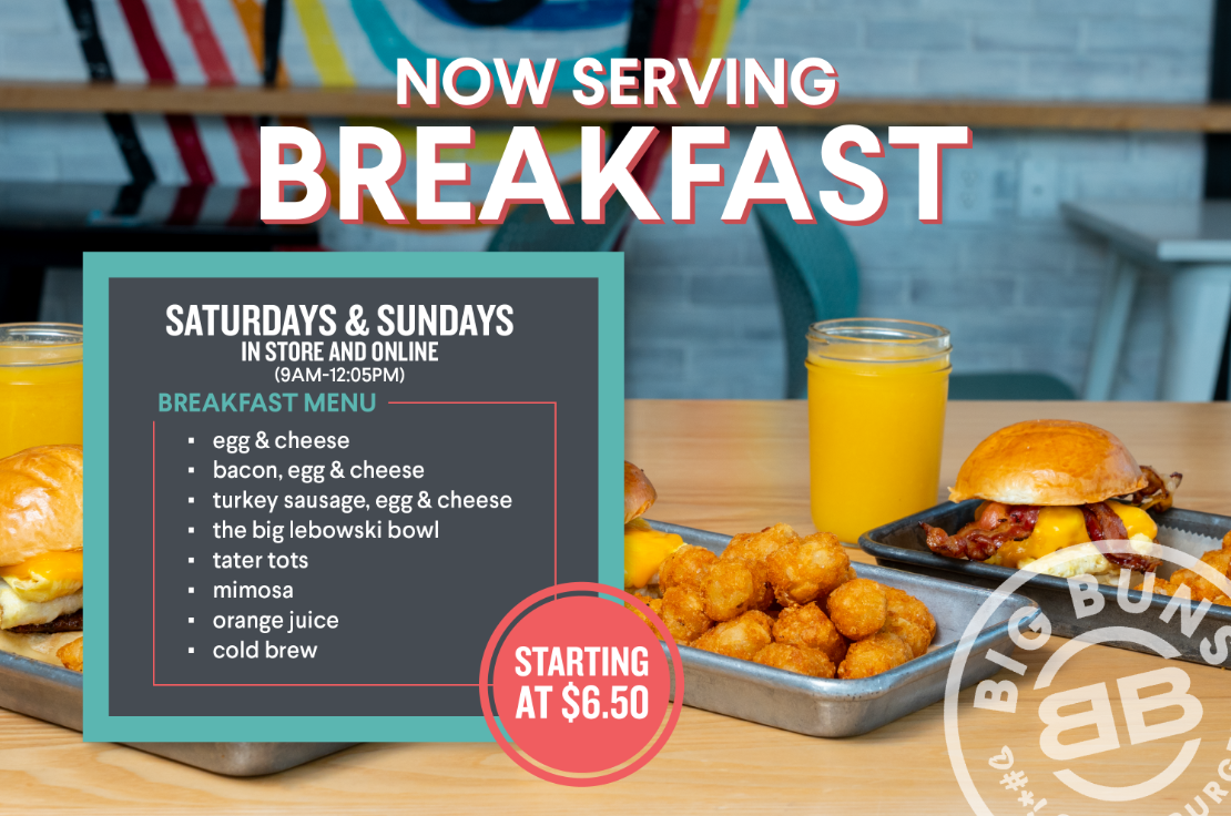 Big Buns: Big Buns is Now Serving Breakfast!