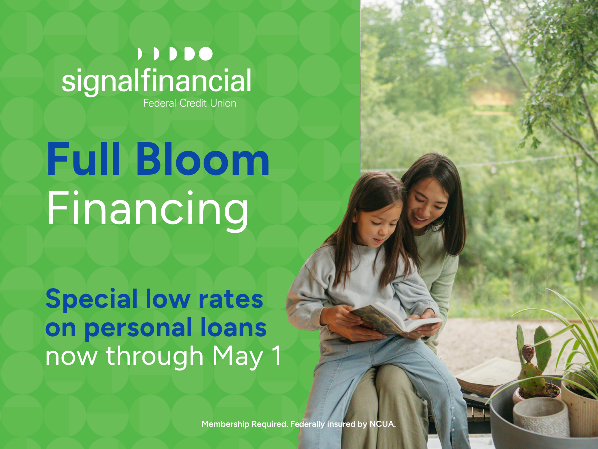 Signal Financial: Spring Into What’s Next With Full Bloom Financing