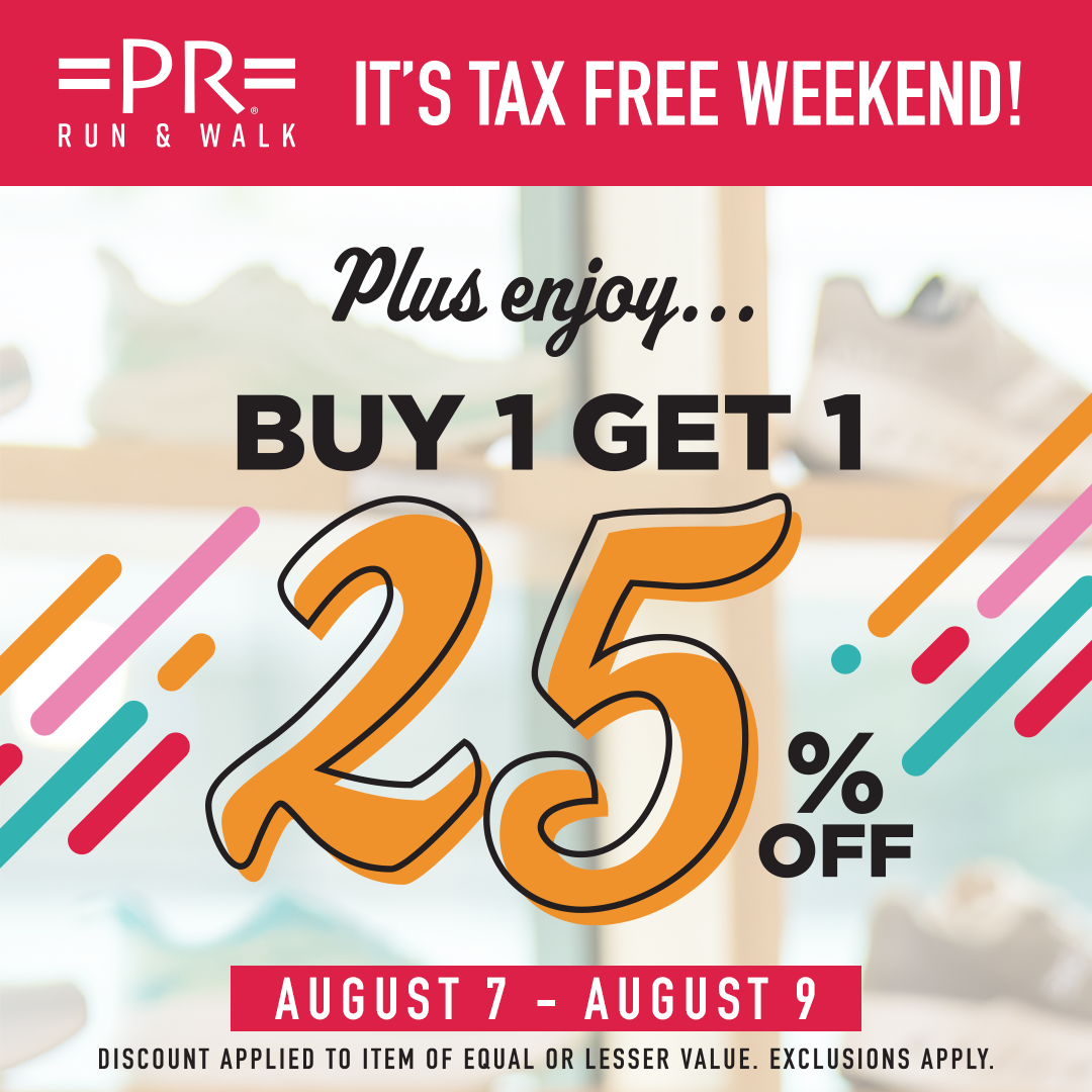 PR Run &amp; Walk: Tax Free Weekend BOGO