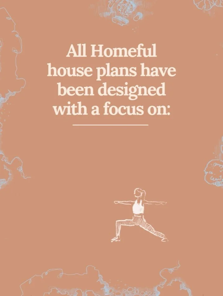 Homeful house plans are pre-designed, the heavy lifting of brief creation + concept design is done for you! Every Homeful that has been designed + will be designed in the future will always rely on 4 focused considerations.

⚪ Enoughness.
⚪ Increased