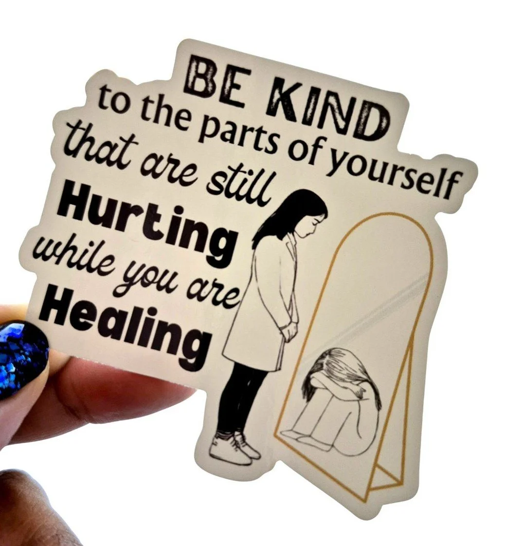 Healing Mirror Decals - "Be kind to the parts of yourself..."