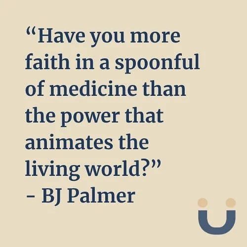 This months quote from BJ Palmer reminds us that healing begins within! The same energy that makes the world alive flows through is too and it asks us to trust that power gives life to everything - not just the medicine that treats the symptoms. 🌱😊