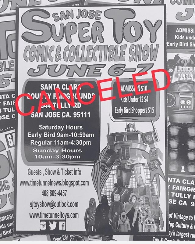 The Santa Clara County Fairgrounds Management Corporations has decided to cancel our June 6 &amp; 7  San Jose Super Toy Show. The decision is to cancel all scheduled events taking place at the Fairgrounds until September due to the Corona Virus. Foll