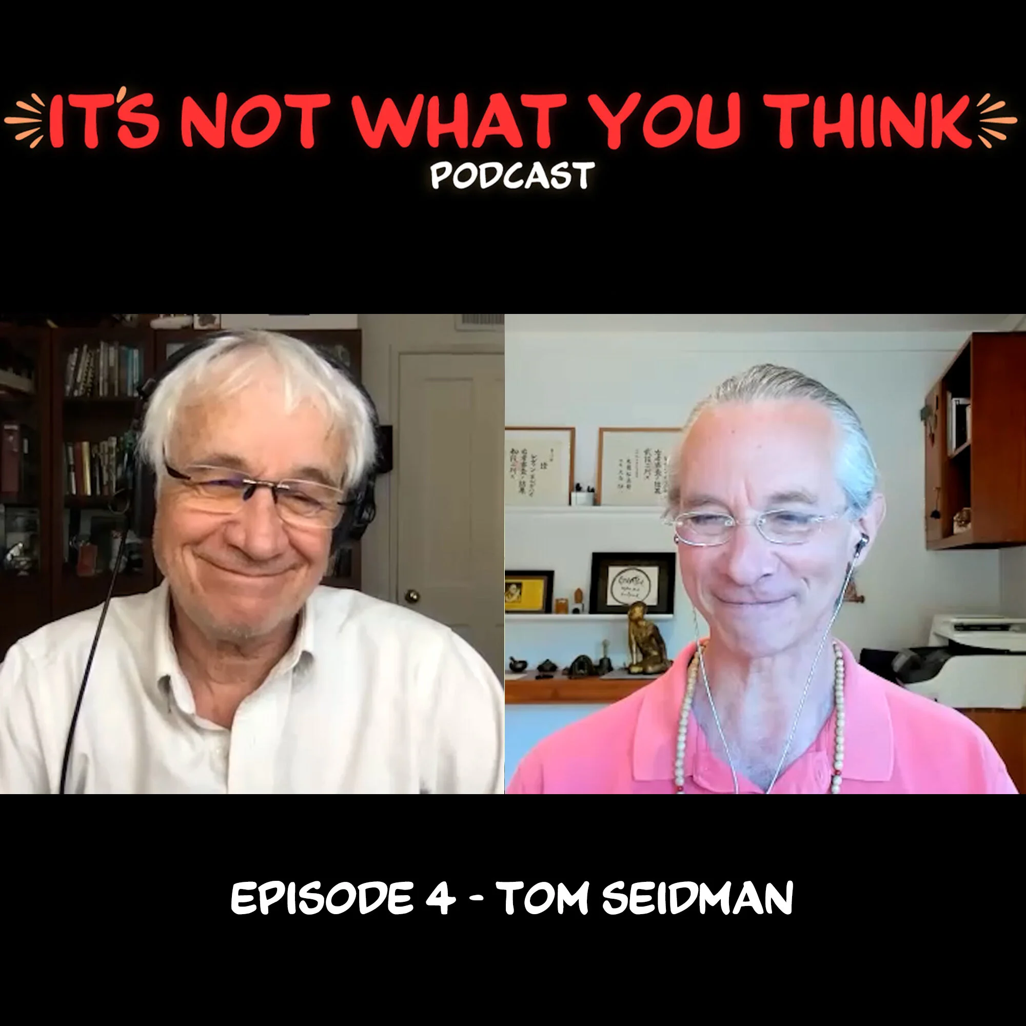 Ep. 4 - Tom Seidman