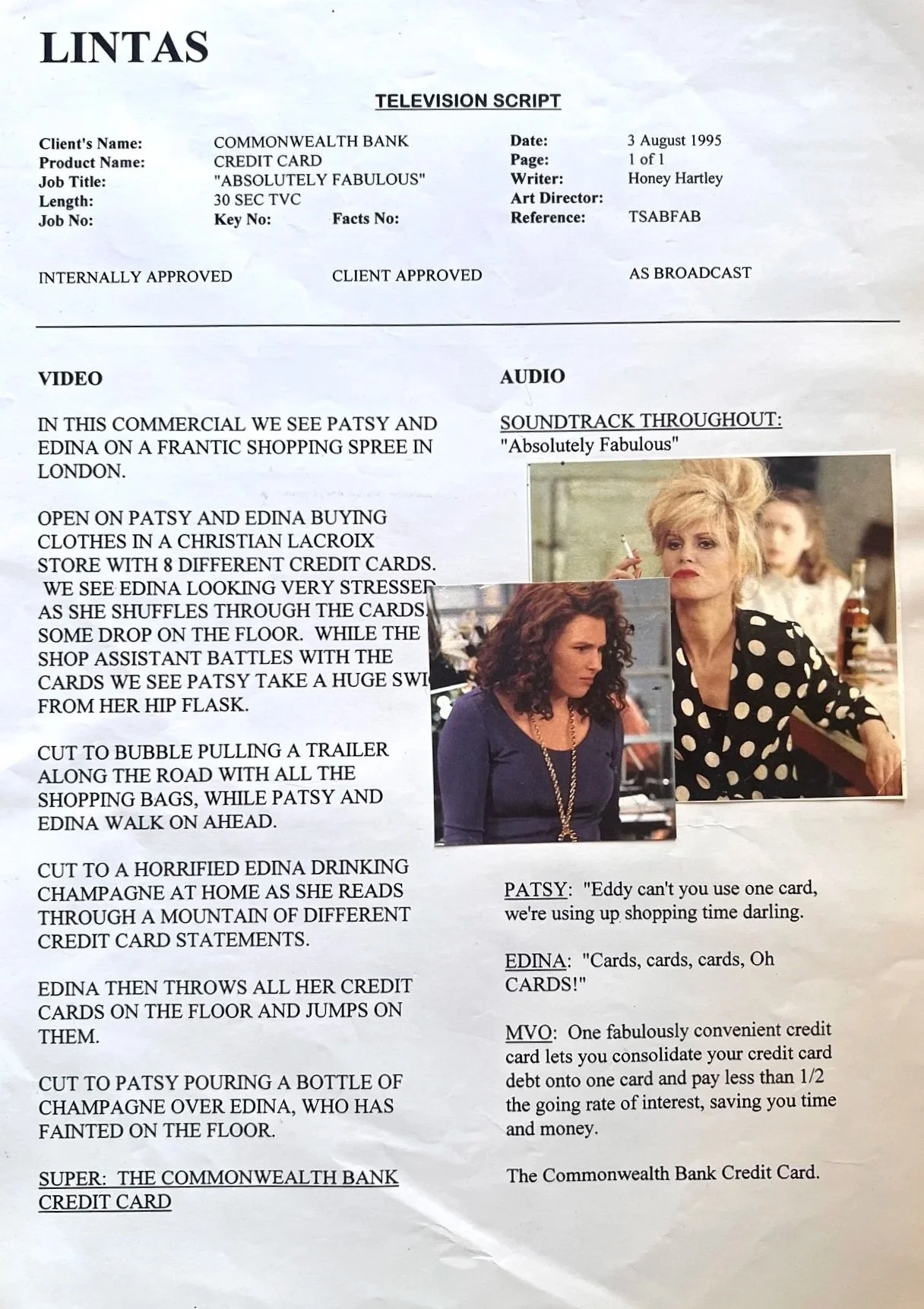 Lintas : client : Commonwealth Bank : "Ab Fab" TVC's 30 sec: Writer / Art Director : Honey Hartley : Creative Director : Guy Winston : producer : Louise Kidman