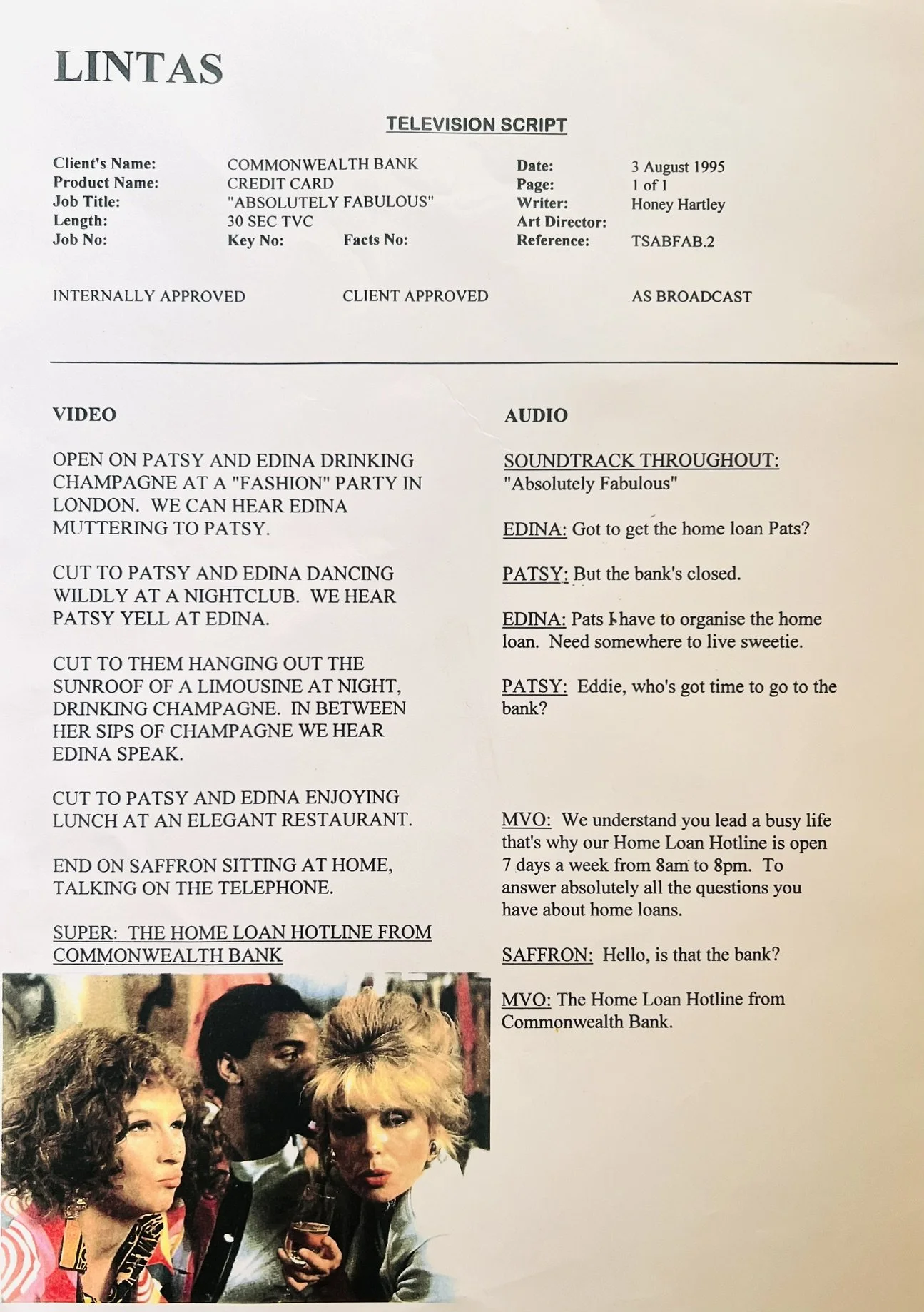 Lintas : client : Commonwealth Bank : "Ab Fab" TVC's 30 sec: Writer / Art Director : Honey Hartley : Creative Director : Guy Winston : producer : Louise Kidman