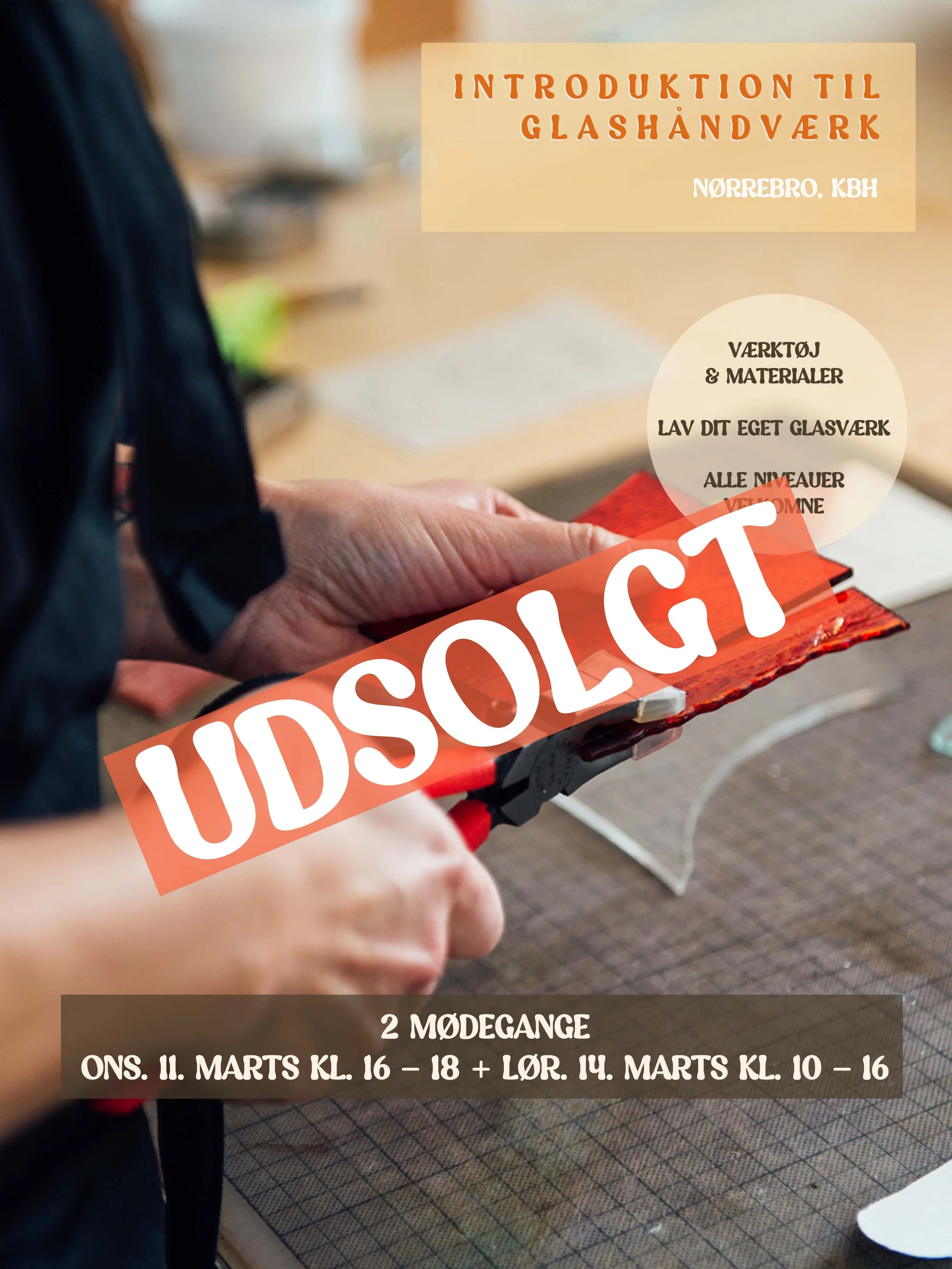 GLASHÅNDVÆRK FOR BEGYNDERE / MARTS