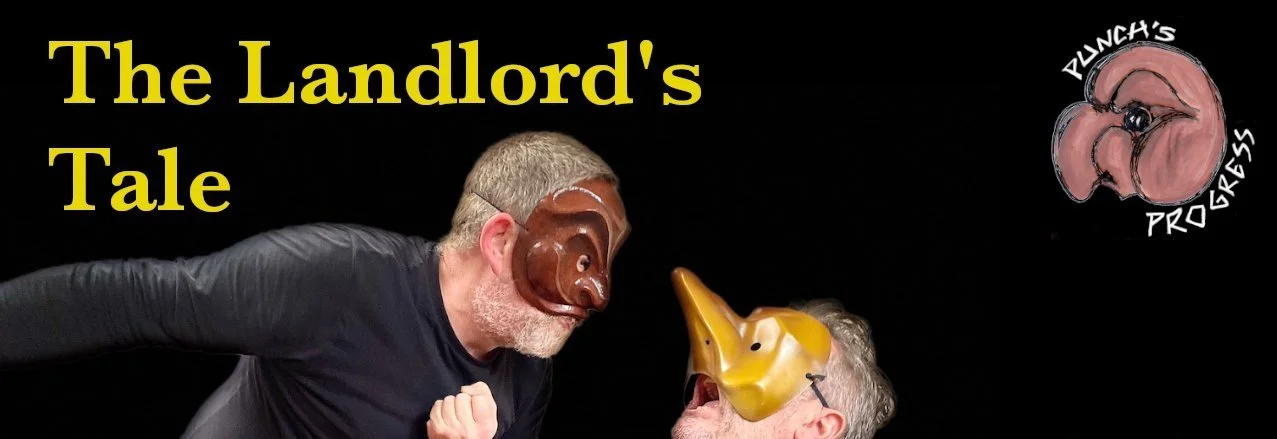 one masked actor looking threateningly at another masked actor and the title of the show: The Landlord's Tale