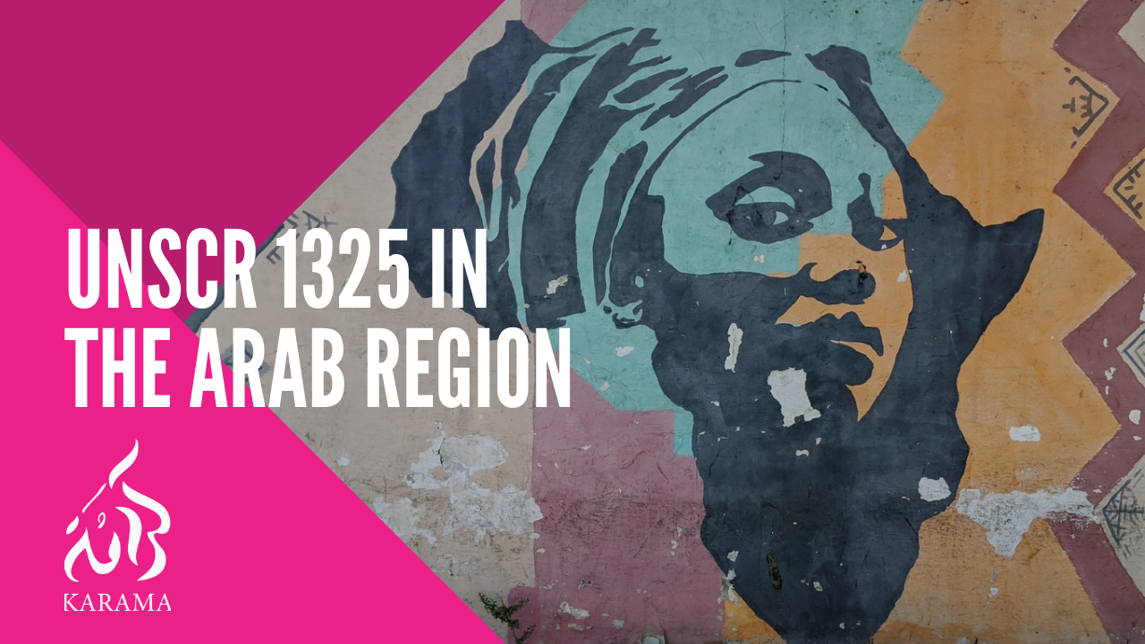 UNSCR1325 at 20: Women, Peace and Security in the Broader Arab Region