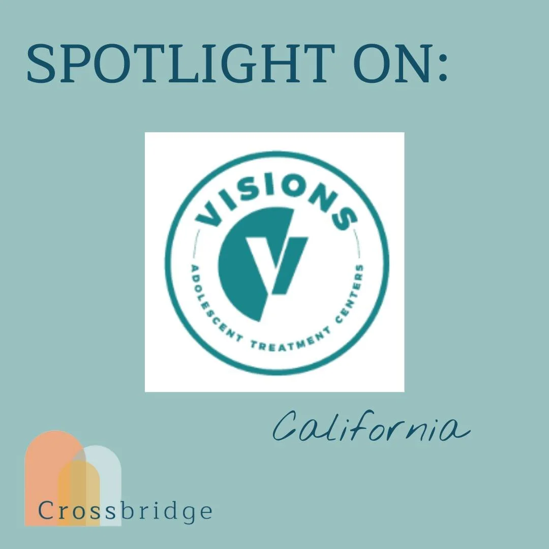Program Tours Matter. Here's Why We Go In Person.

At Crossbridge, we don't recommend programs we haven't walked through ourselves.
@VisionsTeen, based in Southern California, is one of the programs we've personally toured, and here's what stands out